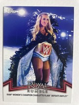 Charlotte Flair 2018 Topps WWE 2017 Royal Rumble #RAW1 - £1.35 GBP