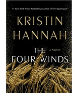 The Four Winds by Kristin Hannah HB/DJ 1st/1st Dust Bowl Depression FREE... - £15.80 GBP