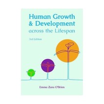 Human Growth and Development across the Lifespan O&#39;Brien, Emma Zara - £37.36 GBP