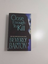 Close Enough To Kill By Beverly Barton 2006  paperback novel fiction - $5.94