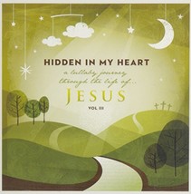 Hidden in My Heart, Volume III, A Lullaby Journey Through The Life Of Jesus [Aud - £9.32 GBP
