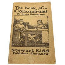 The Book of Conundrums Greta Robertson 1921 Antique Softcover Stewart &amp; ... - $43.87