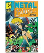 Metal Bikini #6 (1991) *Eternity Comics / Cover Art By Jason Waltrip / K... - $6.00