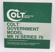 Colt Government Model MK IV/Series 70 Instruction Manual 1978 - $29.69