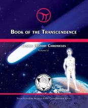 Book of the Transcendence: Cosmic History Chronicles Volume VI - Time an... - $36.99
