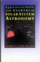 924 Elementary Problems and Answers in Solar System Astronomy by James Van Allen - £4.47 GBP
