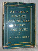 William Nitze Arthurian Romance &amp; Modern Poetry &amp; Music 1940 First Ed Signed Dj - £17.97 GBP