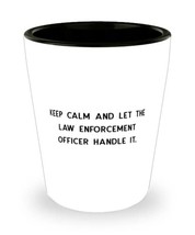 Joke Law enforcement officer, Keep Calm and Let the Law Enforcement Officer Hand - £7.79 GBP