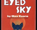 One-Eyed Sky by Max Evans - Signed First Printing - $36.89