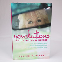 SIGNED Revelations In The Rearview Mirror Hardcover Book DJ By Louise Parsley - £7.95 GBP