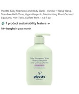 Piette ~VANILLA + YLANG YLANG+ BABY SHAMPOO + WASH 11.8 OZ /351 ml Pump - $25.75 CAD