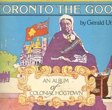 Toronto The Good Album Of Colonial Hogtown Book - £6.92 GBP