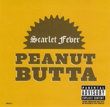 Peanut Butta [Audio CD] Scarlet Fever - $9.76