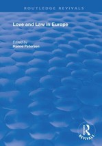 Love &amp; Law In Europe Edited By Hanne Petersen Hardcover Routledge Revivals Htf - $64.34