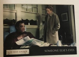 Six Feet Under Trading Card #67 Someone Else’s Eyes - £1.52 GBP