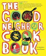 The Good Neighbor Cookbook Sara Quessenberry, Suzanne Schlosberg 0740793551 *NEW - £2.35 GBP