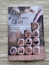 I want… I can… I do it!: A goal setting planner Paperback NEW - $9.48