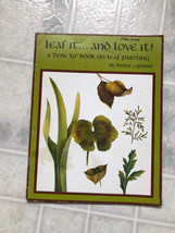 Leaf It...And Love It!  An Art/Leaf Painting Instructional Book by Berni... - £9.80 GBP