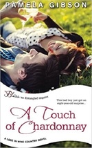 Touch of Chardonnay...Author: Pamela Gibson (used SIGNED paperback) - £9.58 GBP