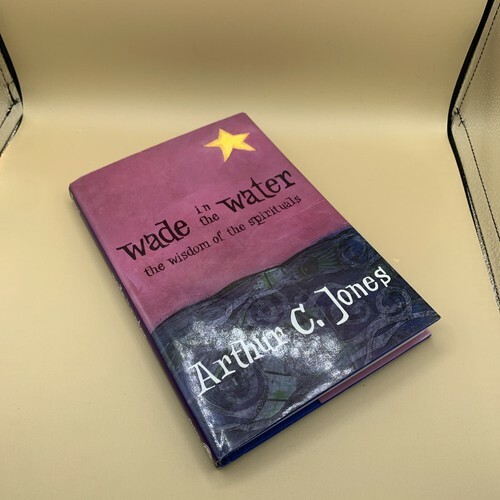 Wade in the Water : The Wisdom of the Spirituals by Arthur C. Jones (1993,... Item image 14