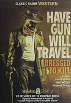 Have Gun - Will Travel: Dressed to Kill [Unknown Binding] Original Radio... - £26.84 GBP