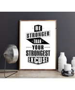 Be Stronger than Your Strongest Excuse Motivation Inspirational Poster W... - £20.00 GBP+