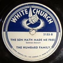 The Humbard Family - The Son Hath Made Me Free / I&#39;ve Got A Mansion B7 - £5.53 GBP