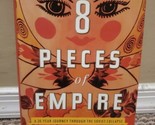 Eight Pieces of Empire : A 20-Year Journey Through the Soviet Collapse b... - $7.59