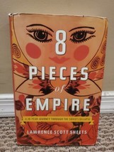 Eight Pieces of Empire : A 20-Year Journey Through the Soviet Collapse by... - £6.03 GBP