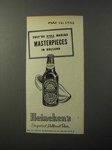 1953 Heineken Beer Ad - They&#39;re still making masterpieces in Holland - £14.60 GBP