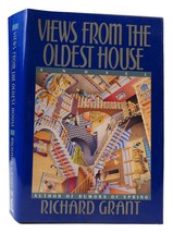 Richard Grant Views From The Oldest House 1st Edition 1st Printing - £40.77 GBP