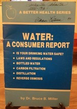 Water: A Consumer Report by Dr. Bruce B. Miller - Water Safety Booklet 1988 - $8.61