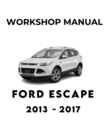 FORD ESCAPE  2013 2014 2015 2016 2017  SERVICE REPAIR WORKSHOP MANUAL - €5,65 EUR