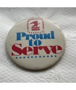 Vintage United States Postal Service Pround To Serve Metal Pin - $22.75