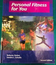 Personal Fitness for You Second Edition Hunter Text Books Stokes Schultz  - £8.11 GBP