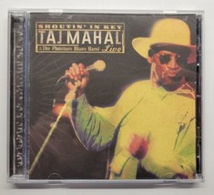 Shoutin&#39; in Key: Taj Mahal &amp; the Phantom Blues Band Live (CD, 2000) - £7.87 GBP