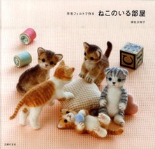 Needle Felt Cute Cats - Japanese Craft Book Japan - £162.73 GBP