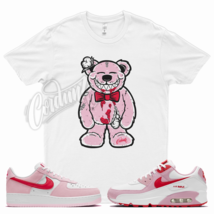 TEDDY T Shirt for N Air Max 90 Valentines Day Force 1 Love Letter Pink Foam 5 - £20.14 GBP+