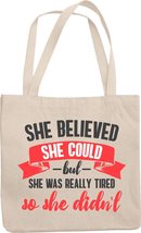 Make Your Mark Design She Believed She Could Reusable Tote Bag for Teen, Mom or  - £17.37 GBP