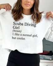 Scuba Diving girl sweatshirt,funny Scuba Diving sweater,Scuba Diving pullover fo - £36.16 GBP