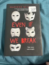 Even If We Break by Marieke Nijkamp (2020, Hardcover) - $4.95