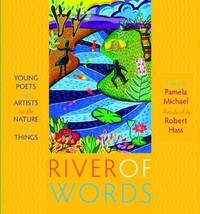 River of Words:Young Poets and Artists on the Nature of Things - Softback - VG - £1.99 GBP