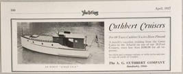 1927 Print Ad Cuthbert 28-Foot &quot;Coquina&quot; Cruiser Boats Yachts Sandusky,Ohio - £9.88 GBP