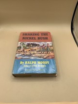 Vintage 1962 Shaking The Nickel Bush By  Ralph Moody First Edition Signed Rare - £316.53 GBP