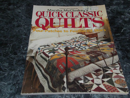 Quick Classic Quilts by Marsha R. McCloskey (2001, Trade Paperback) - £3.13 GBP