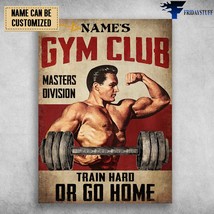 Weightlifting Man Gym Lover Gym Club Masters Division Train Hard Or Go Home - £12.33 GBP