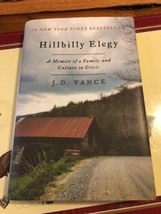 Hillbilly Elegy: A Memoir of a Family and Culture in Crisis by J. D. Vance - £13.10 GBP