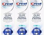 Crest Pro-Health Gum Detoxify &amp; Restore Toothpaste Deep Clean 3.5 oz Pac... - £23.52 GBP