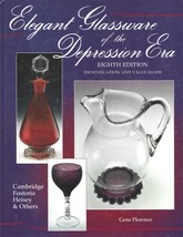 Elegant Glassware of Depression Era-Eighth Edition HB-Florence-1999-238 pages - £14.91 GBP