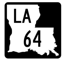 Louisiana State Highway 64 Sticker Decal R5786 Highway Route Sign - $1.45+